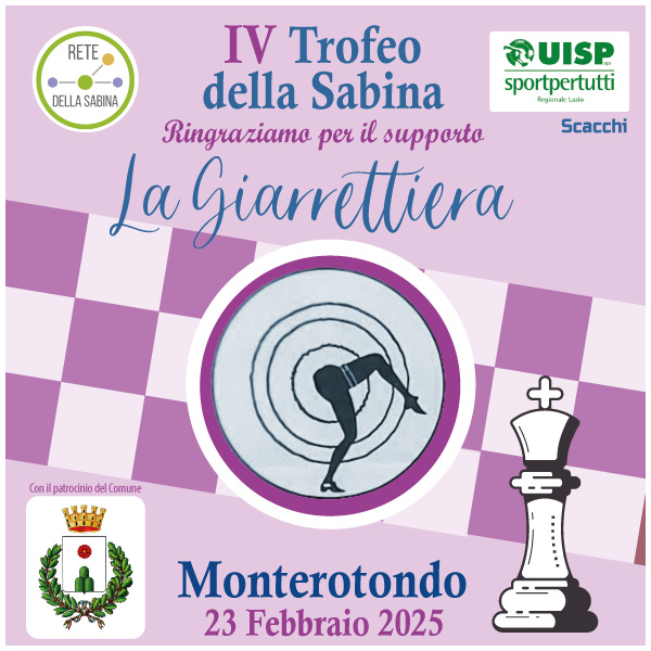 La Giarrettiera per il IV Trofeo di Scacchi della Sabina organizzato da Rete della Sabina a Monterotondo il 6 aprile 2025
