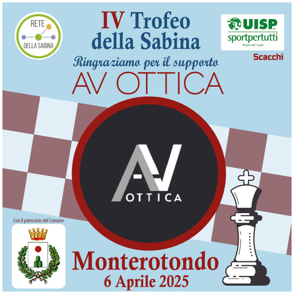 Occhiali e Ottica AV per il IV Trofeo di Scacchi della Sabina organizzato da Rete della Sabina a Monterotondo il 6 aprile 2025